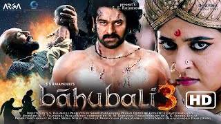 Bahubali 3 #yash  Hindi Trailer  S S  Rajamouli  Prabhas  Anushka Shetty  Tamanna Bhatiya  Sathyaraj