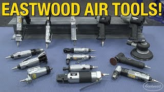 Eastwood Air Tools - Die Grinders, Cut-Off Tools, Impacts & More - Must-Have Tools for the Garage!