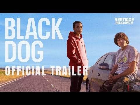 Black Dog | Official Trailer | Out Now on Digital