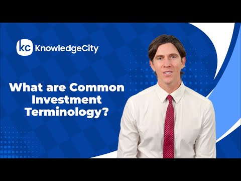 What are Common Investment Terminology? | KnowledgeCity