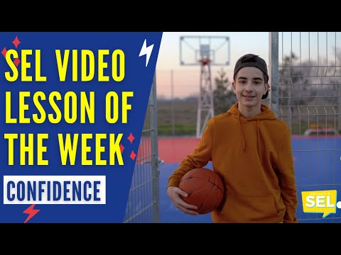 SEL Video Lesson of the Week (week 27) - Having Confidence