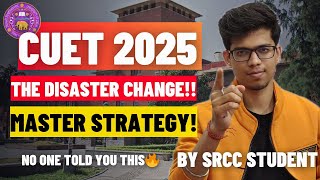 CUET 2025 DISASTER! NO one told THIS! CUET + Boards strategy by SRCC| CUET 2025 strategy| CUET 2025