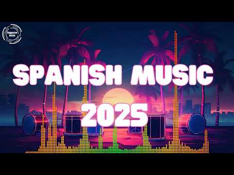 Top Hit Spanish Songs 2025 🤩 Ultimate Latin Music 2025 Mix 🤩 Best Spanish Hits 2025"