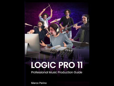 LOGIC PRO 11 - Professional Music Production Guide - Logic Pro 11 Book - Available on Amazon