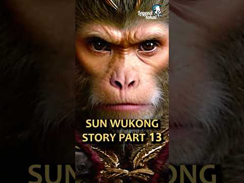 Story of Sun Wukong Part 13 - Journey To The West Stories #sunwukong #blackmyth #wukong