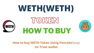 How to Buy WETH Token (WETH) Using PancakeSwap On Trust Wallet OR MetaMask Wallet