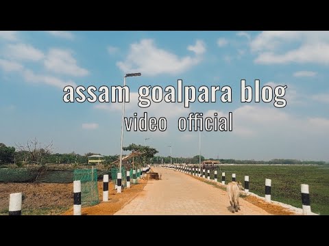 xyz assam goalpara blog official