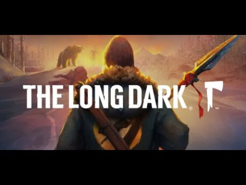 The Long Dark - The Long Haul(Day 01)