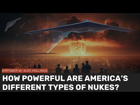 How powerful are America's different nuclear weapons?