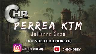 Julianno Sosa  FT Endo SF ElJordan23    Perrea KTM   ChichoRey Extended