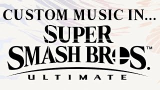 How To Add Custom Music In Super Smash Bros. Ultimate