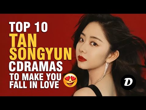 Top 10 Tan Song Yun Drama List That'll Make You Fall in Love