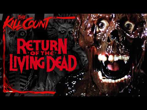 Return of the Living Dead (1985) KILL COUNT