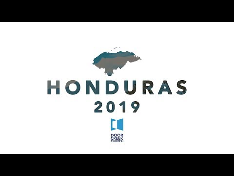 Honduras Mission Trip 2019 (w/ Door Creek Church)