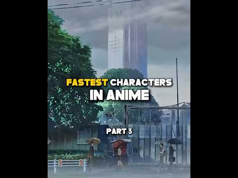 Fastest Characters in Anime || PART 3