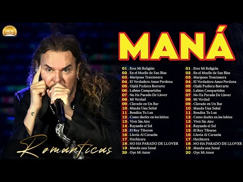 Los Éxitos inolvidables de Maná ~ Las Canciones Más Famosas de Todos Los Tiempos