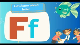 Learn letter  F | Explore, Discover Have Fabulous Adventure #learningalphabetsforkids #phonics_song