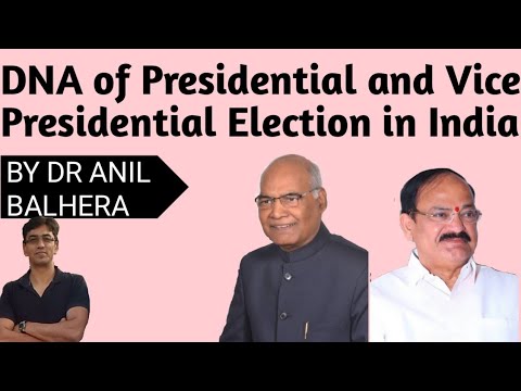 DNA of Presidential and Vice- Presidential Election in India/ राष्ट्रपति तथा उपराष्ट्रपति का चुनाव