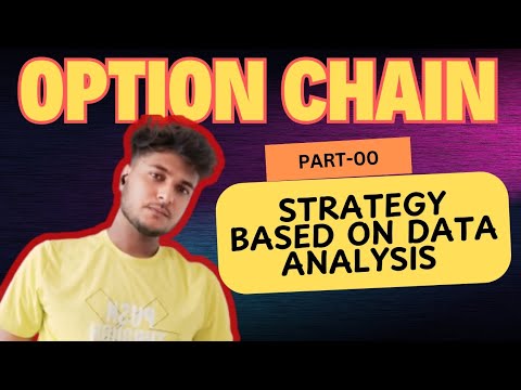 Option Chain for Beginners Part-00  ( Strategy Based on Data Analysis )