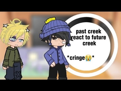 past creek react to future || sorry this isn't good I rushed it||•give suggestions •