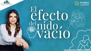 El efecto del nido vacío