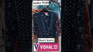 Short kurti Under ₹299 in Vishal Mega Mart #shorts #youtubeshorts #sale #subscribe #like #edit #haul