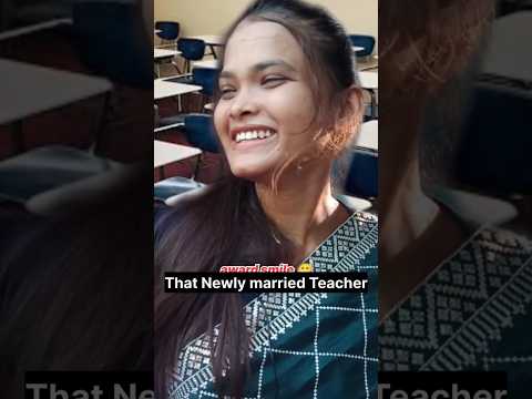 That Newly Married Teacher 🥲🌸 || Laugh with Honey || #relatable #newlymarriedteacher #teacher