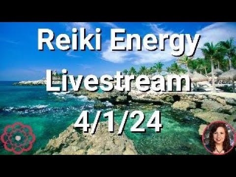 🔴Reiki Energy Livestream 4/1/24 - Energy to Release Ancestral Blockages to Power