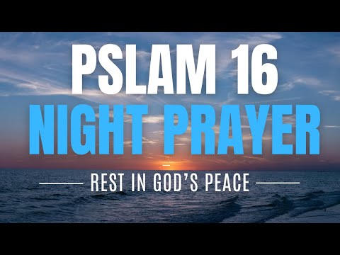 Psalm 16 Night Prayer for Sleep | Christian Motivation  #nightprayer #psalms #prayerforsleep #prayer