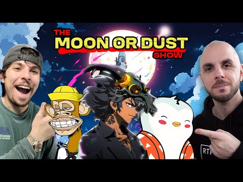 ARE NFTS FINALLY BACK? | Moon or Dust ep30