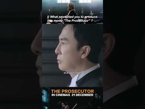 The Prosecutor | What Inspired Donnie Yen to step into Producer's chair