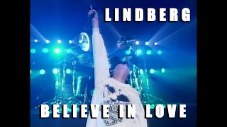 【LINDBERG/BELIEVE IN LOVE】