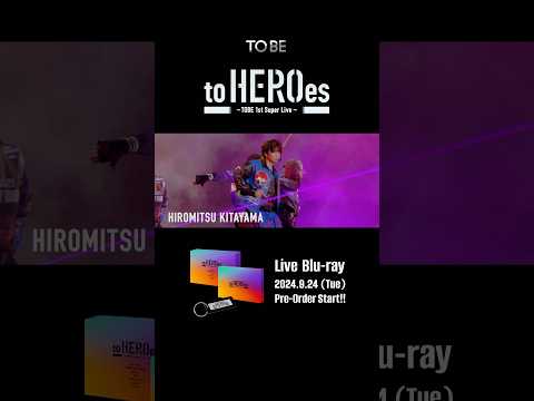 2024.11.29 発売！to HEROes 〜TOBE 1st Super Live〜Blu-ray予約受付開始💿 #TOBE_toHEROes