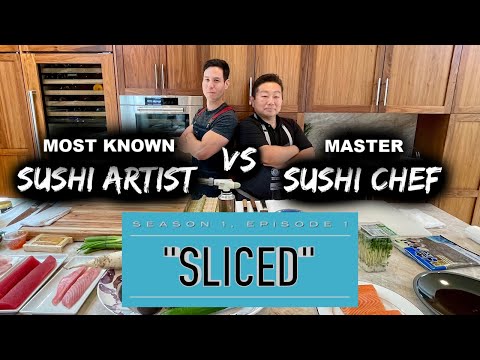 MOST Well Known Sushi Artist VS Master Sushi Chef: SLICED, SEASON 1, EPISODE 1