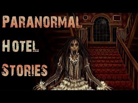 10 True CREEPY Paranormal Hotel Stories | Most Believable Hotel Ghost Stories (True Scary Storytime)