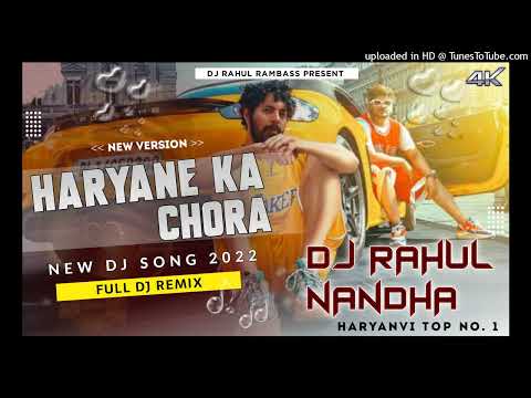 Chora Haryane Aala New Dj song Rahul Nandha