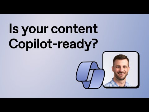 [Webinar] Is your SharePoint content Copilot-ready? with Drew Madelung, Microsoft MVP