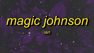 ian - Magic Johnson (Lyrics)