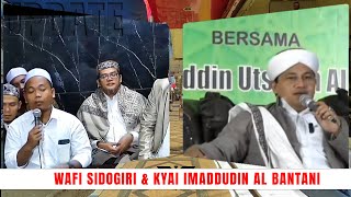 WAFI SIDOGIRI DAN KYAI IMADDUDIN ALBANTANI