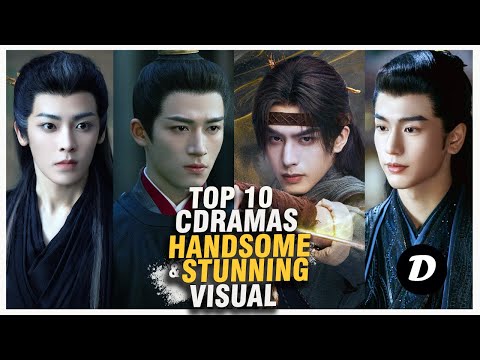 10 Chinese Dramas That Will Make You Swoon with Good Looks | Cdramas With Handsome Actor