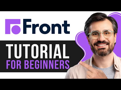 Front CRM Tutorial for Beginners | How to use Front CRM 2025