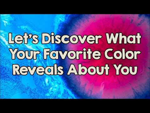 What Does Your Favorite Color Reveal About Your Personality?