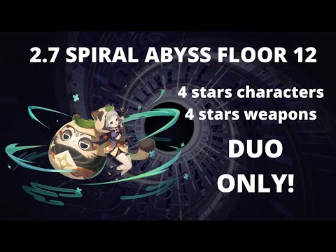 ABYSS 2.7 - 4 stars characters duo | 4 stars weapons | Floor 12 - Xiangling Sayu Xingqiu Bennett