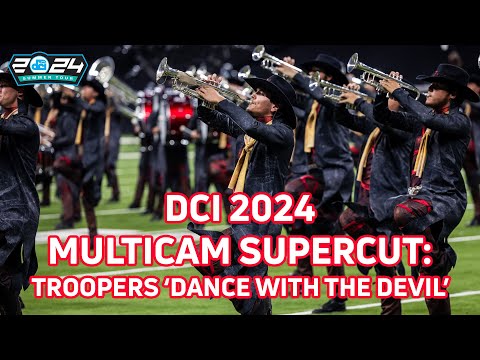 DCI 2024 Multicam Supercut: Troopers 'Dance with the Devil' Show Chunk 😈🗡️ | FloMarching