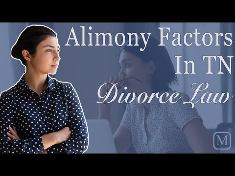 Alimony Factors in Tennessee Divorce Law