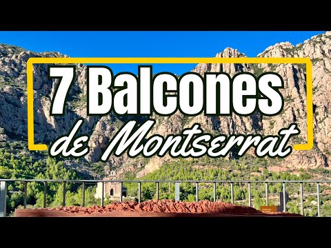 Los 7 Balcones de Montserrat en 4K Ultra HD