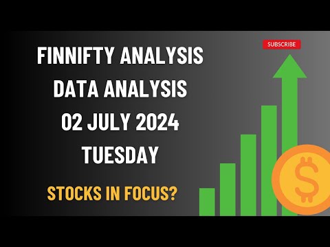 FINNIFTY Prediction and MIDCPNifty Analysis for TUESDAY | 02nd July 2024 | Data Analysis