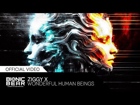 ZIGGY X – Wonderful Human Beings