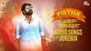 Pistha - Audio Songs Jukebox | Metro Shirish, Mrudula Murali | Dharan Kumar | Ramesh Baarathi