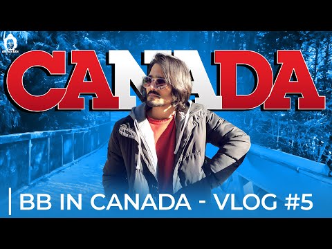 BB Ki Vines (Vlog #5)- | BB in Canada |